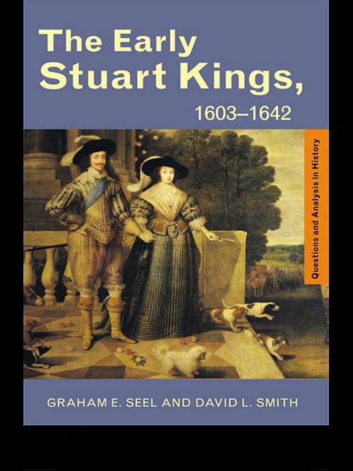 Book cover of The Early Stuart Kings, 1603-1642