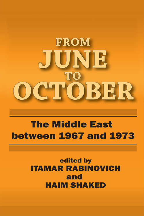 Book cover of From June to October: Middle East Between 1967 and 1973