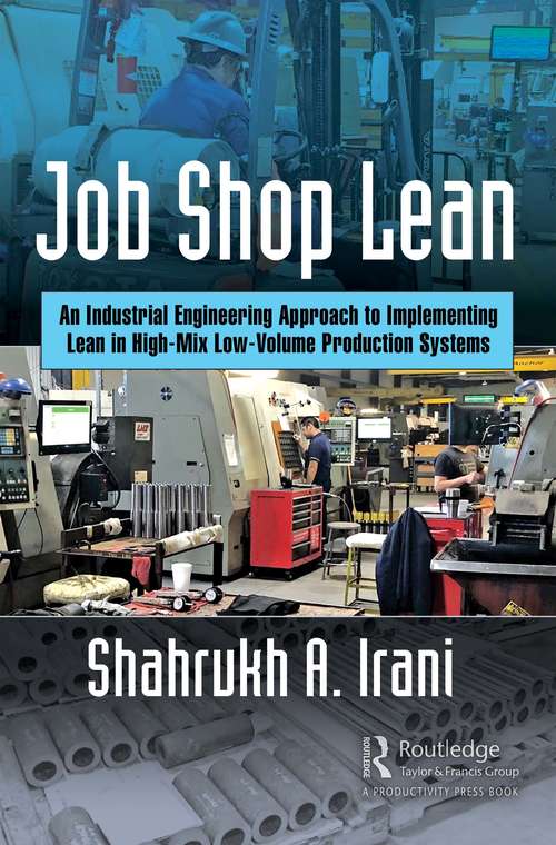 Book cover of Job Shop Lean: An Industrial Engineering Approach to Implementing Lean in High-Mix Low-Volume Production Systems