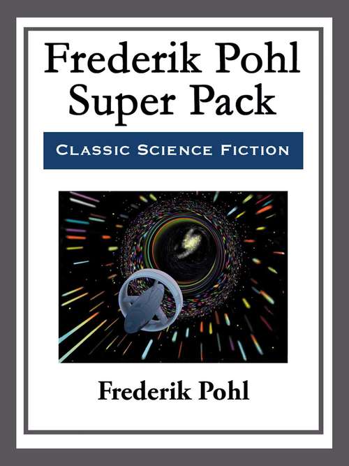 Book cover of Frederik Pohl Super Pack