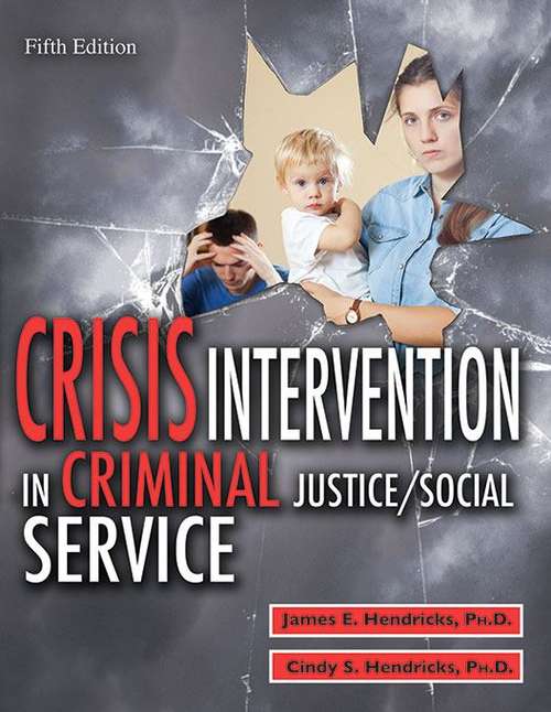 Book cover of Crisis Intervention In Criminal Justice/Social Service (Fifth Edition)