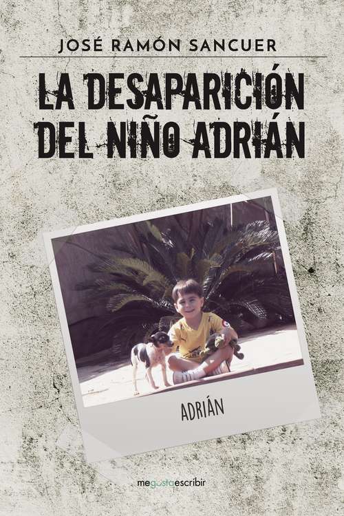 Book cover of La desaparición del niño Adrián