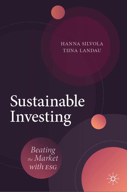 Book cover of Sustainable Investing: Beating the Market with ESG (1st ed. 2021)