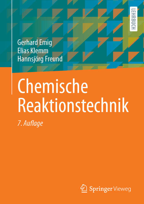 Book cover of Chemische Reaktionstechnik (7. Auflage 2024)