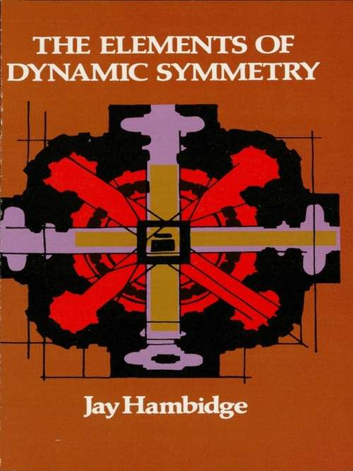 Book cover of The Elements of Dynamic Symmetry (Dover Art Instruction)