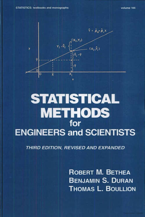 Book cover of Statistical Methods for Engineers and Scientists (3rd Edition) (Statistics: Textbooks and Monographs #144)