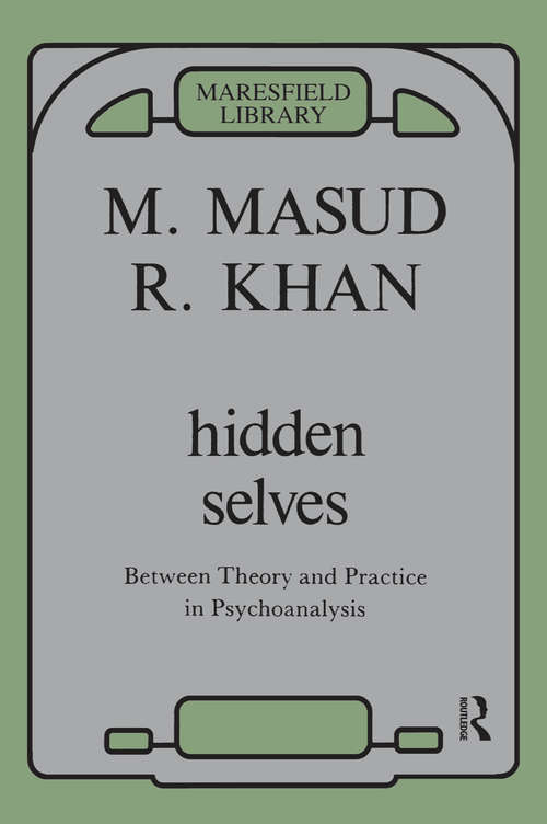 Book cover of Hidden Selves: Between Theory and Practice in Psychoanalysis