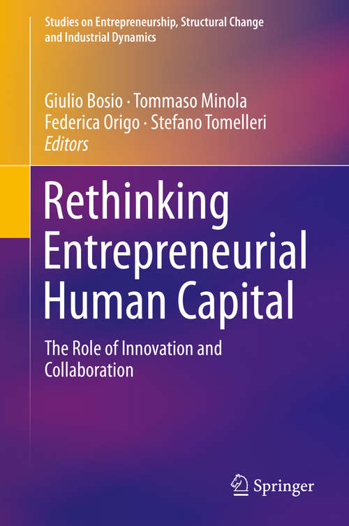 Book cover of Rethinking Entrepreneurial Human Capital: The Role of Innovation and Collaboration (Studies on Entrepreneurship, Structural Change and Industrial Dynamics)