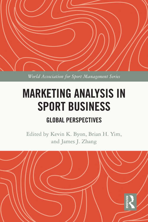 Book cover of Marketing Analysis in Sport Business: Global Perspectives (World Association for Sport Management Series)