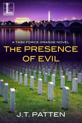 Book cover of The Presence Of Evil (A Task Force Orange Novel #2)