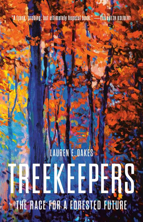 Book cover of Treekeepers: The Race for a Forested Future