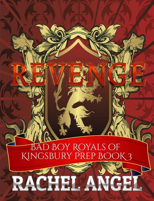 Book cover of Revenge: A High School Bully Romance (Bad Boy Royals of Kingsbury Prep #3)