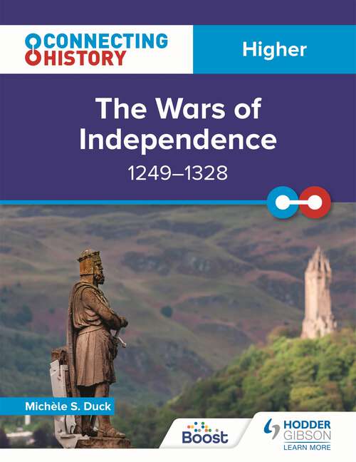 Book cover of Connecting History: Higher The Wars of Independence, 1249–1328