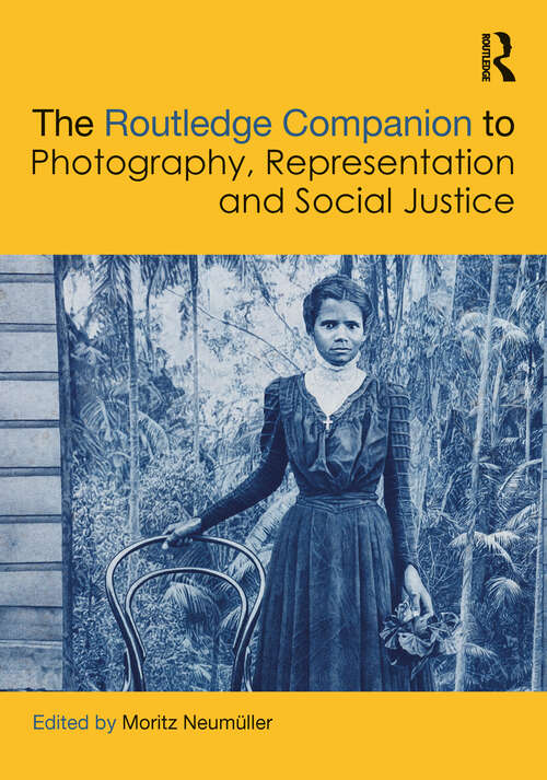 Book cover of The Routledge Companion to Photography, Representation and Social Justice