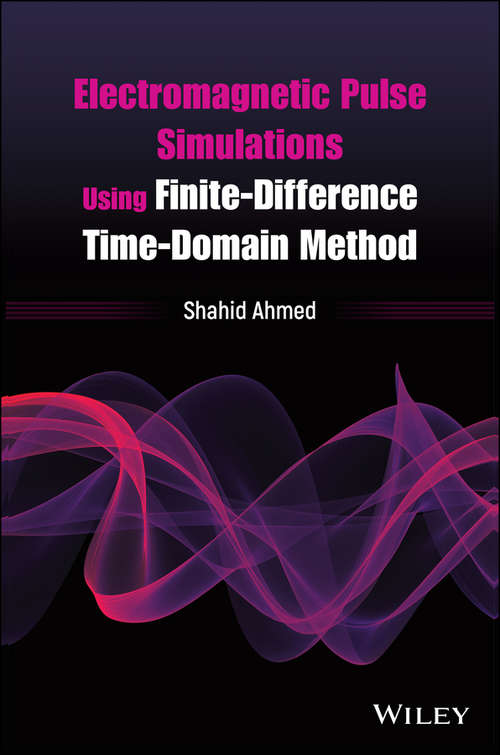 Book cover of Electromagnetic Pulse Simulations Using Finite-Difference Time-Domain Method