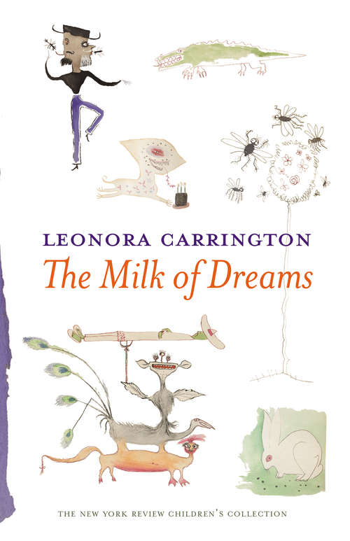 Book cover of The Milk of Dreams