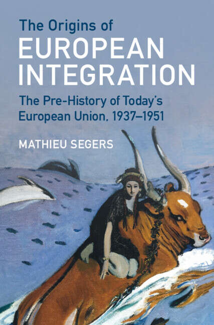 Book cover of The Origins of European Integration