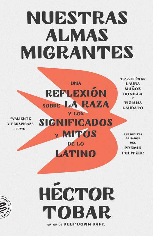 Book cover of Nuestras Almas Migrantes (Our Migrant Souls - Spanish Edition): Una reflexión sobre la raza y los significados y mitos de lo latino