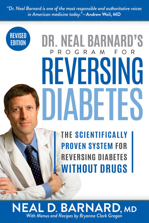 Book cover of Dr. Neal Barnard's Program for Reversing Diabetes: The Scientifically Proven System for Reversing Diabetes without Drugs
