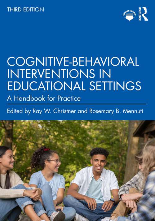 Book cover of Cognitive-Behavioral Interventions in Educational Settings: A Handbook for Practice