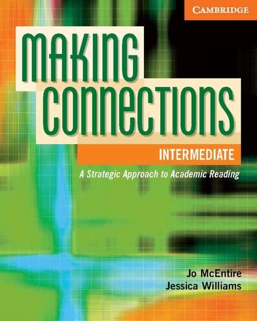 Book cover of Making Connections, Intermediate Student's Book: A Strategic Approach to Academic Reading and Vocabulary