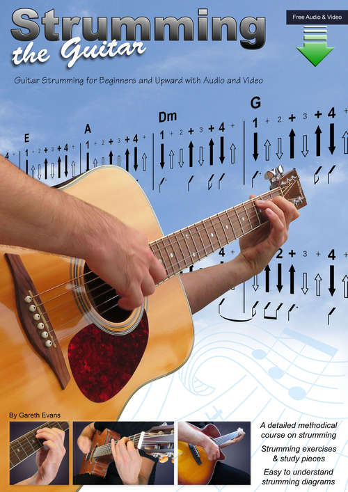 Book cover of Strumming the Guitar: Guitar Strumming for Beginners and Upward with Audio and Video (Strumming the Guitar #1)