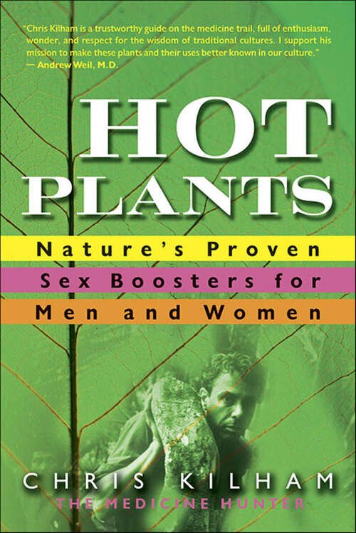 Book cover of Hot Plants: Nature's Proven Sex Boosters for Men and Women