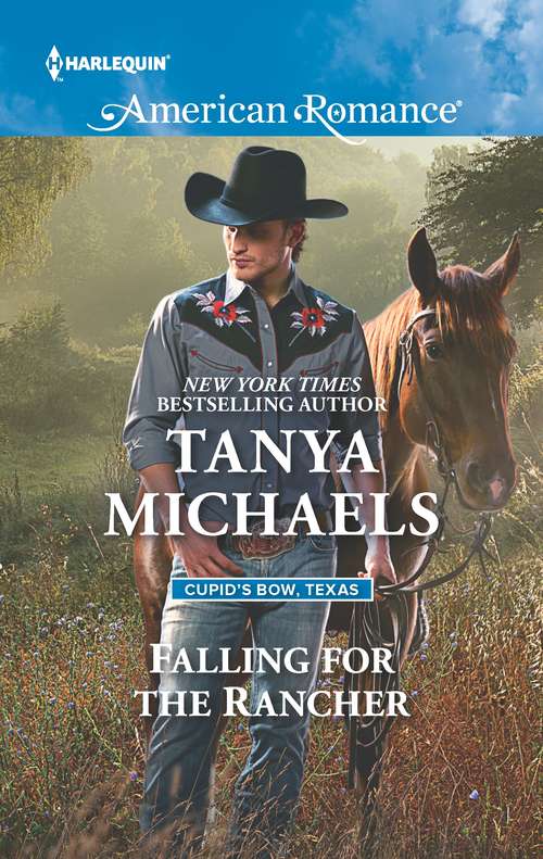 Book cover of Falling for the Rancher: Texas Rebels: Jude Falling For The Rancher A Cowboy's Claim The Accidental Cowboy (Original) (Cupid's Bow, Texas #2)