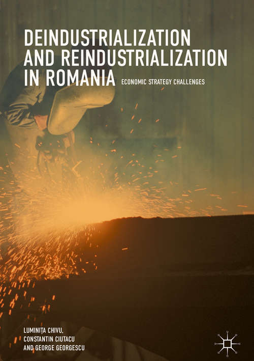 Book cover of Deindustrialization and Reindustrialization in Romania