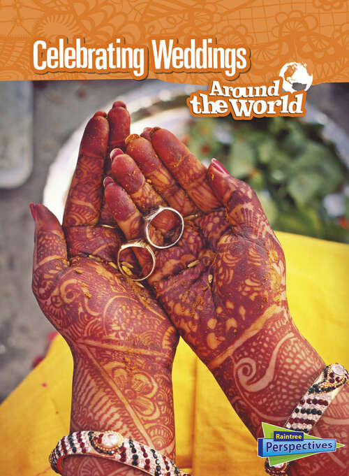 Book cover of Celebrating Weddings Around the World (Cultures And Customs Ser.)
