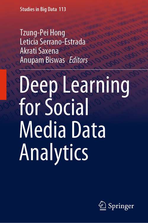 Book cover of Deep Learning for Social Media Data Analytics (1st ed. 2022) (Studies in Big Data #113)