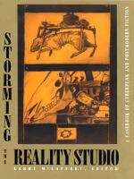 Book cover of Storming the Reality Studio: A Casebook of Cyberpunk & Postmodern Science Fiction