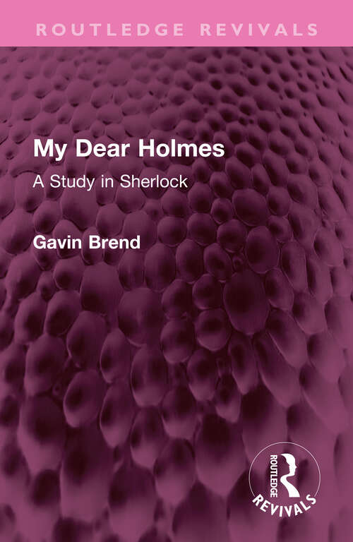 Book cover of My Dear Holmes: A Study in Sherlock (Routledge Revivals)