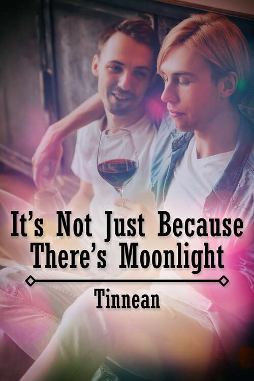 Book cover of It's Not Just Because There's Moonlight