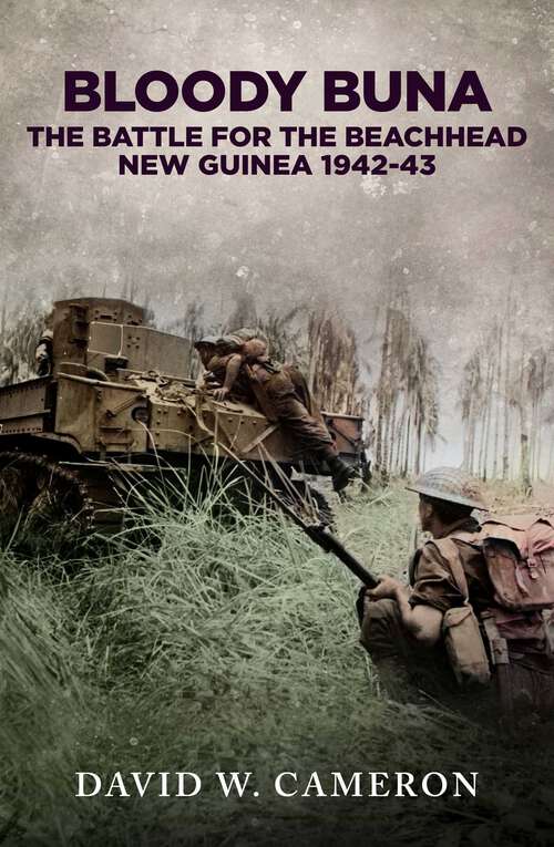 Book cover of Bloody Buna: The Battle for the Beachhead New Guinea 1942