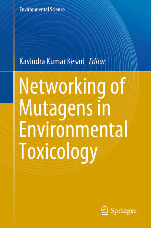 Book cover of Networking of Mutagens in Environmental Toxicology (1st ed. 2019) (Environmental Science and Engineering)