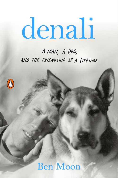 Book cover of Denali: A Man, a Dog, and the Friendship of a Lifetime