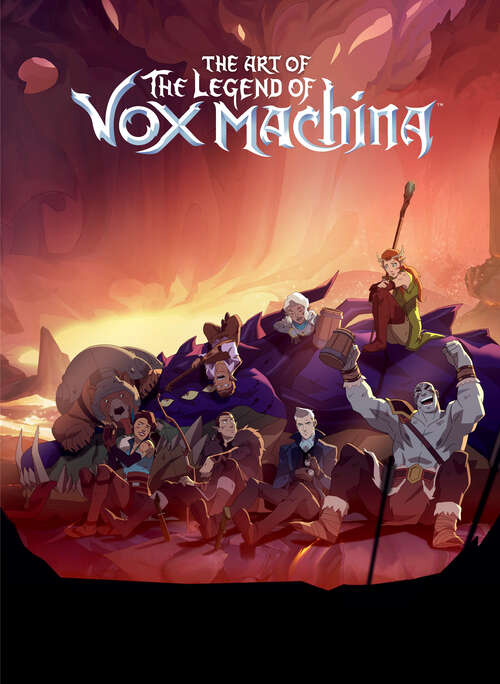 Book cover of The Art of The Legend of Vox Machina