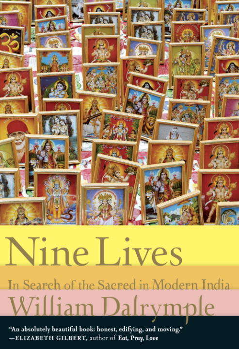 Book cover of Nine Lives: In Search of the Sacred in Modern India (Vintage Departures Ser.)