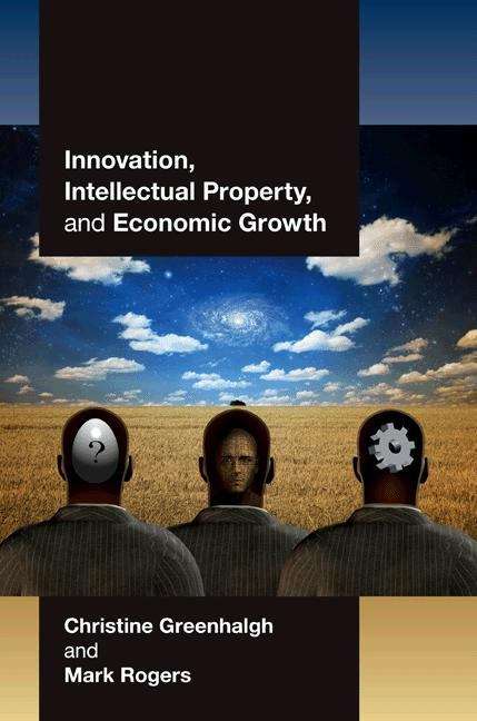 Book cover of Innovation, Intellectual Property, and Economic Growth