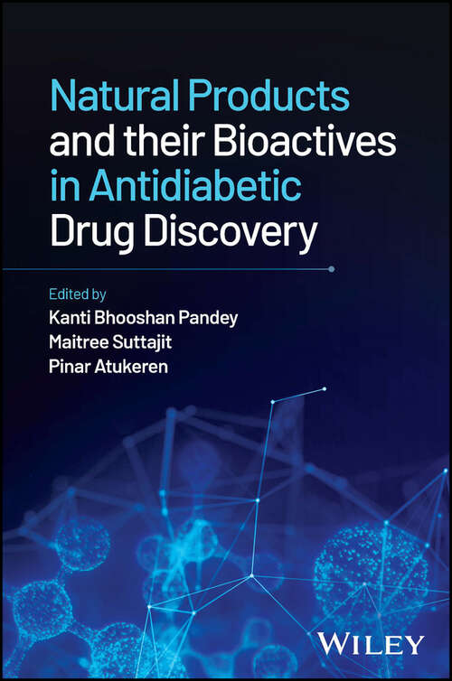 Book cover of Natural Products and their Bioactives in Antidiabetic Drug Discovery