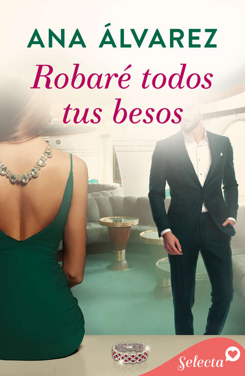 Book cover of Robaré todos tus besos (Ladrón de guante blanco: Volumen 2)