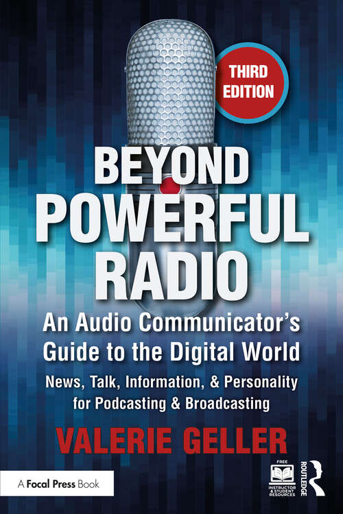 Book cover of Beyond Powerful Radio: An Audio Communicator’s Guide to the Digital World - News, Talk, Information, & Personality for Podcasting & Broadcasting