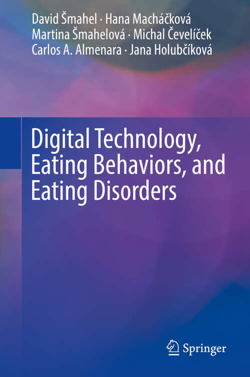 Book cover of Digital Technology, Eating Behaviors, and Eating Disorders