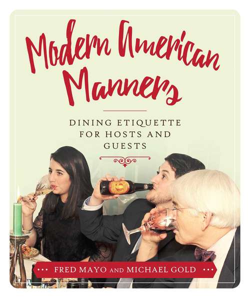 Book cover of Modern American Manners: Dining Etiquette for Hosts and Guests (Proprietary)