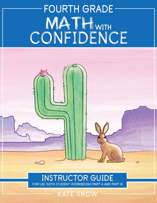 Book cover of Fourth Grade Math with Confidence Instructor Guide (Math with Confidence #0)