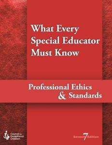 Book cover of What Every Special Educator Must Know: Professional Ethics and Standards (Seventh Edition)