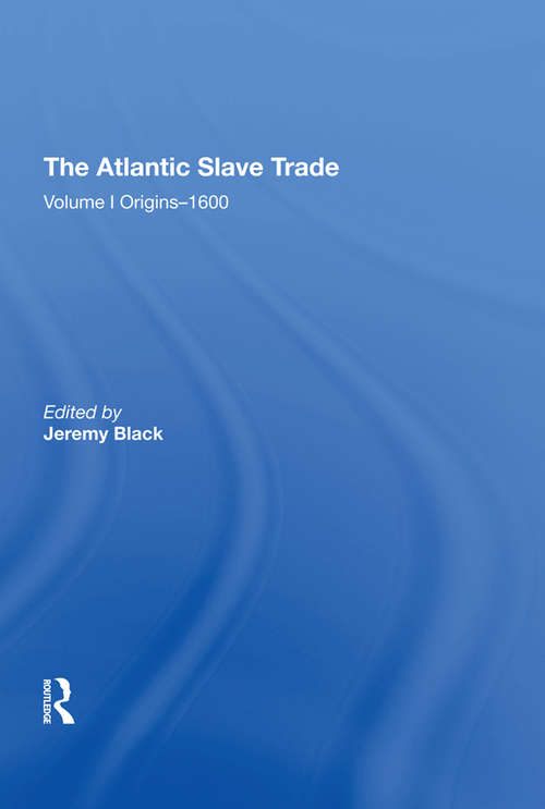 Book cover of The Atlantic Slave Trade: Volume I Origins�600 (The\atlantic Slave Trade Ser.)