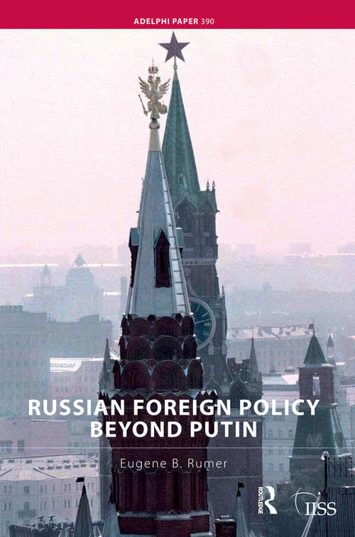 Book cover of Russian Foreign Policy Beyond Putin (Adelphi Ser.)