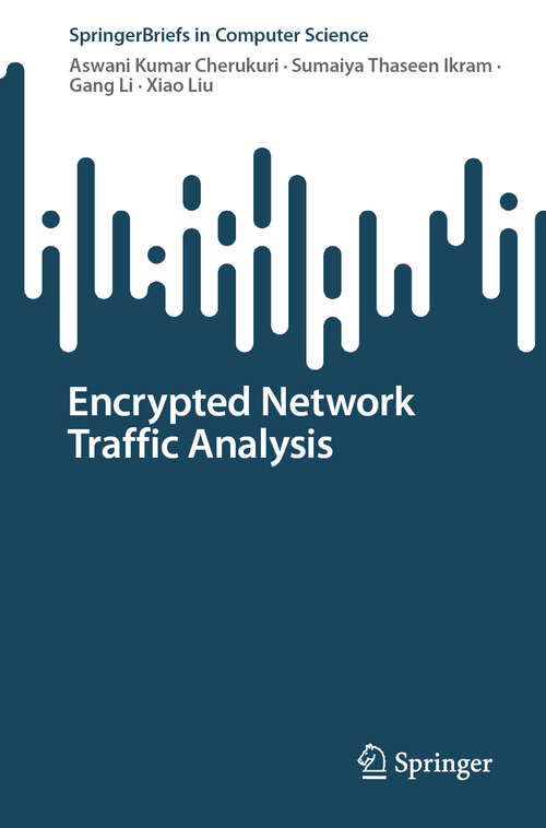 Book cover of Encrypted Network Traffic Analysis (2024) (SpringerBriefs in Computer Science)